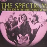 The Spectrum - Little Red Boat By The River / Forget Me Not