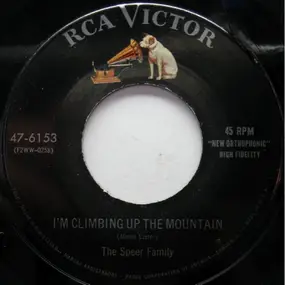 The Speer Family - I'm Climbing Up The Mountain / I Saw A Man