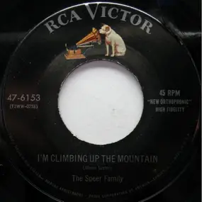 The Speer Family - I'm Climbing Up The Mountain / I Saw A Man