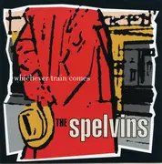 CD - The Spelvins - Whichever Train Comes