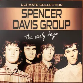 The Spencer Davis Group - Ultimate Collection - The Early Days