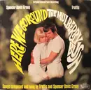 LP - The Spencer Davis Group / Traffic - Here We Go 'Round The Mulberry Bush