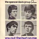 7inch Vinyl Single - The Spencer Davis Group - You Put The Hurt On Me EP