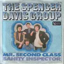 7inch Vinyl Single - The Spencer Davis Group - Mr. Second Class - Sanity Inspector
