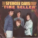 7inch Vinyl Single - The Spencer Davis Group - Time Seller