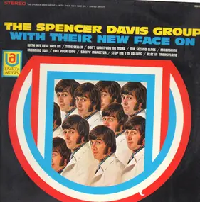 The Spencer Davis Group - With Their New Face On