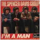 7inch Vinyl Single - The Spencer Davis Group - I'm A Man
