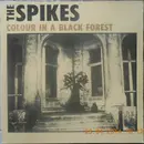 LP - The Spikes - Colour In A Black Forest