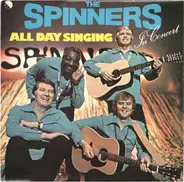 The Spinners - All Day Singing - The Spinners In Concert