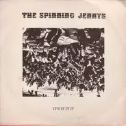 The Spinning Jennys - It's It It It