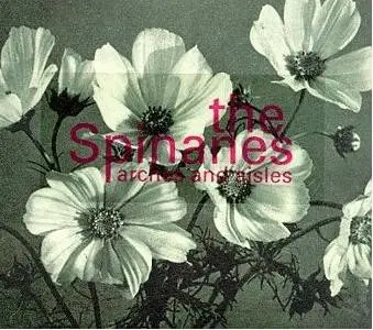 Spinanes - ARCHES & AISLES