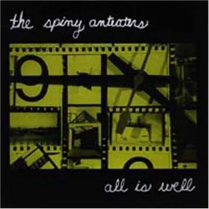 The SPINY ANTEATERS - All Is Well