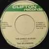 7inch Vinyl Single - The Splendors - The Dance Is Over