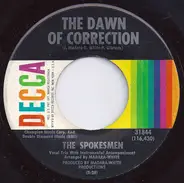The Spokesmen - The Dawn Of Correction / For You Babe