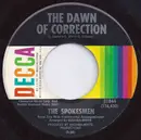7inch Vinyl Single - The Spokesmen - The Dawn Of Correction / For You Babe