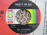 The Spokesmen - Today's The Day