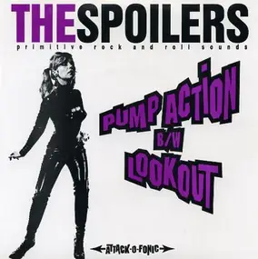 The Spoilers - Pump Action B/w Lookout