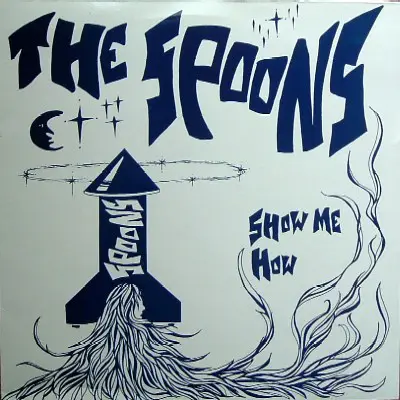 The Spoons - Show Me How