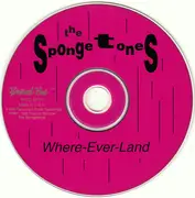 CD - The Spongetones - Where-Ever-Land
