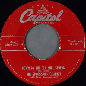 The Sportsmen Quartet - Down By The Old Mill Stream