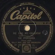 The Sportsmen With Billy May And His Orchestra - Me And My Shadow / Goodnight Ladies