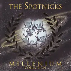 The Spotnicks - Millenium Collection
