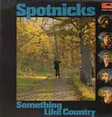 LP - The Spotnicks - Something Like Country