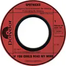 7inch Vinyl Single - The Spotnicks - If You Could Read My Mind