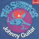 7inch Vinyl Single - The Spotnicks - Johnny Guitar