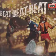 The Spots - Beat Beat Beat