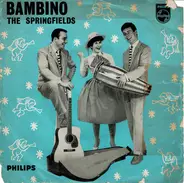 The Springfields - Bambino