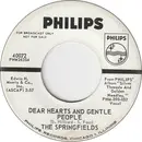 7inch Vinyl Single - The Springfields - Dear Hearts And Gentle People