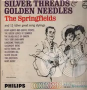 LP - The Springfields - Silver Threads & Golden Needles