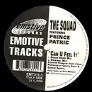 12'' - The Squad Featuring Prince Patric - Can U Feel It