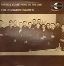 LP - The Squadronaires - There's Something In The Air - Mono