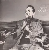 The Squirt - Men And Their Masters
