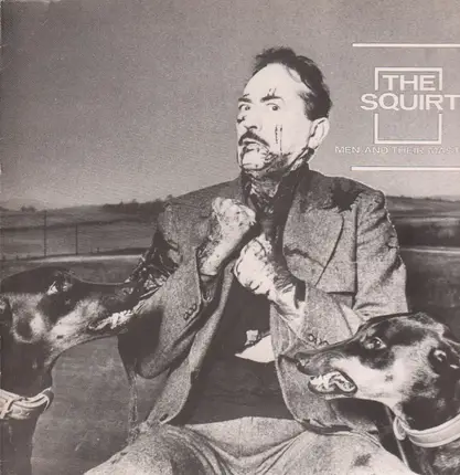 Squirt - Men And Their Masters