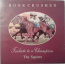 7inch Vinyl Single - The Squires - Bonecrusher