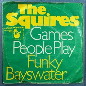 The Squires - Games People Play / Funky Bayswater