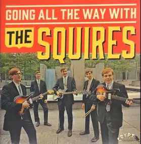 The Squires - Going All the Way with the Squires