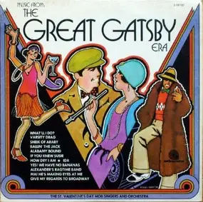 The St. Valentines Day Mob Singers And Orchestra - Music From The Great Gatsby Era