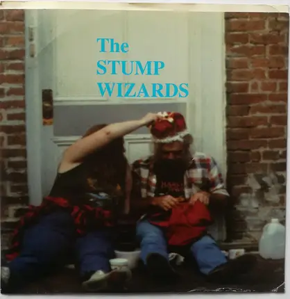 The Stump Wizards - Fine / I Know Your Name