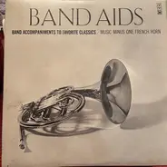 The Stuttgart Festival Band - Band Aids: Music Minus One French Horn