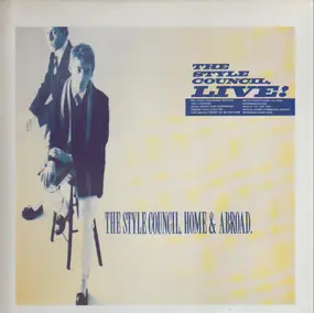 The Style Council - Home And Abroad - The Style Council, Live!