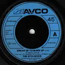 7inch Vinyl Single - The Stylistics - Break Up To Make Up - Blue Injection Labels