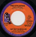 7inch Vinyl Single - The Stylistics - Can't Help Falling In Love