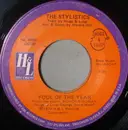 7inch Vinyl Single - The Stylistics - Fool Of The Year