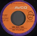 7inch Vinyl Single - The Stylistics - Sing Baby Sing / Thank You Baby