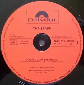 The Staff - Goody Goody Bye Bye / Tcha Tcha Tchina