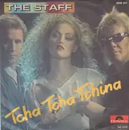 The Staff - Tcha Tcha Tchina